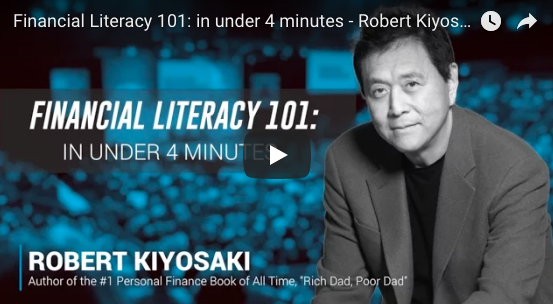 Financial Literacy 101: in under 4 minutes – Robert Kiyosaki