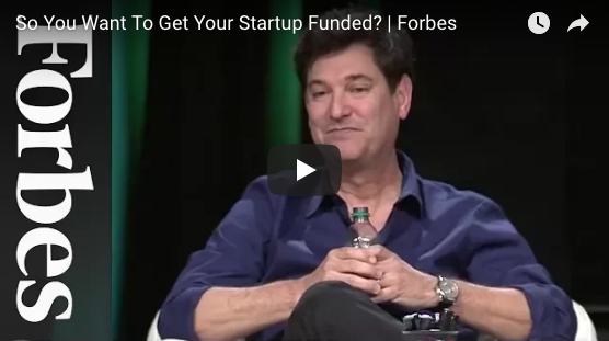 So You Want To Get Your Startup Funded? | Forbes