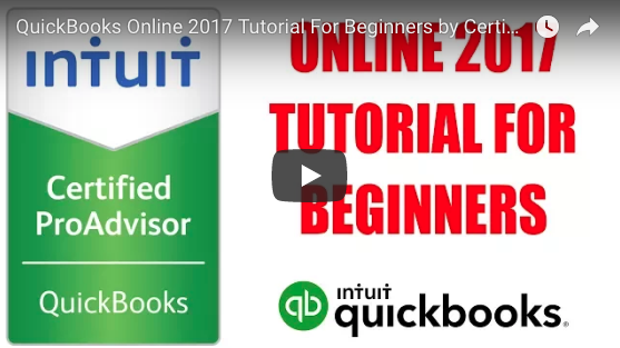 QuickBooks Online 2017 Tutorial For Beginners by Certified ProAdvisor