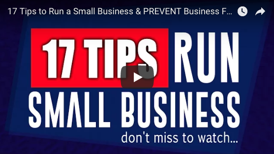 17 Tips to Run a Small Business & PREVENT Business Failure